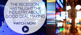 Briefing: The recession has taught the industry about good deal making