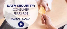 Briefing: Data Security fears rise among consumers
