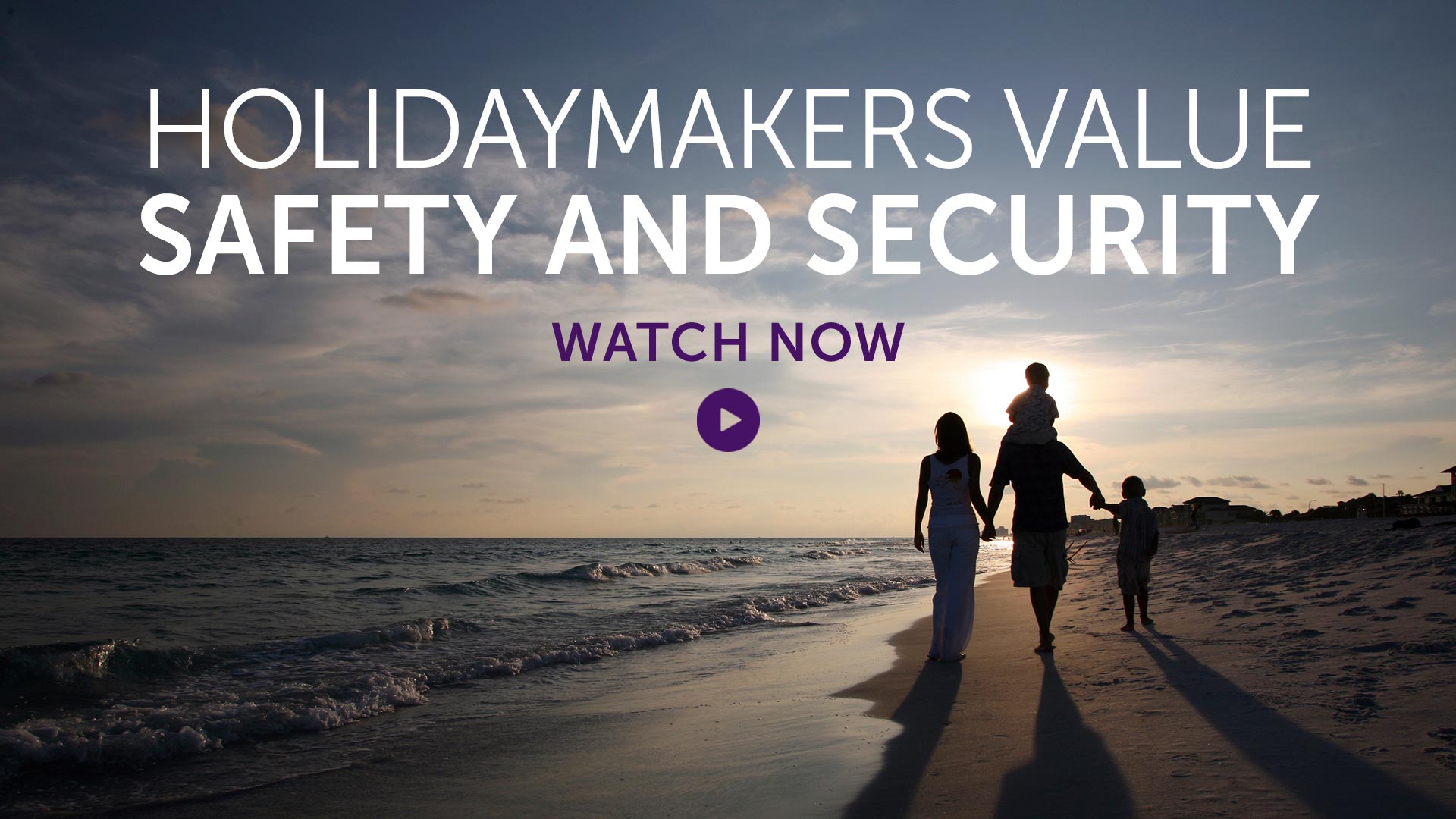 Briefing: Holidaymakers value safety and security